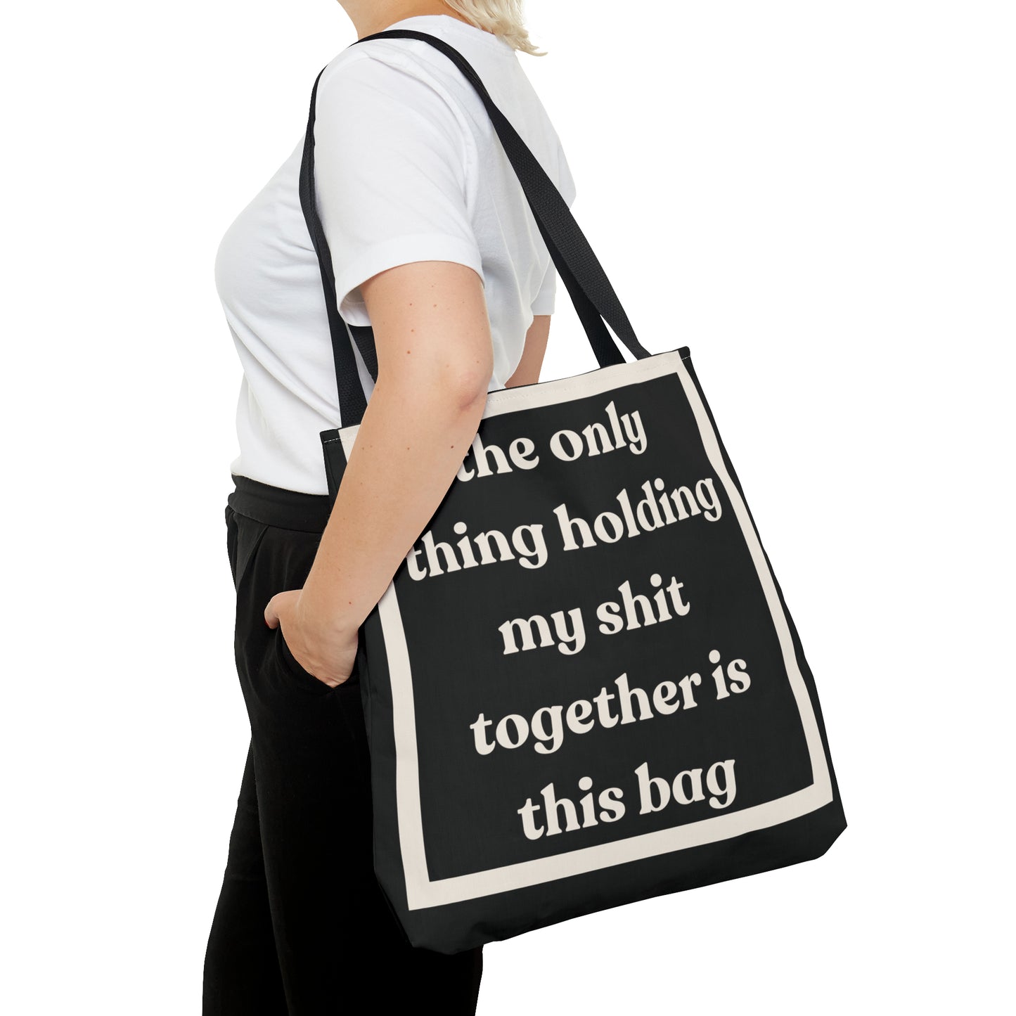 Tote Bag - Only Thing Holding