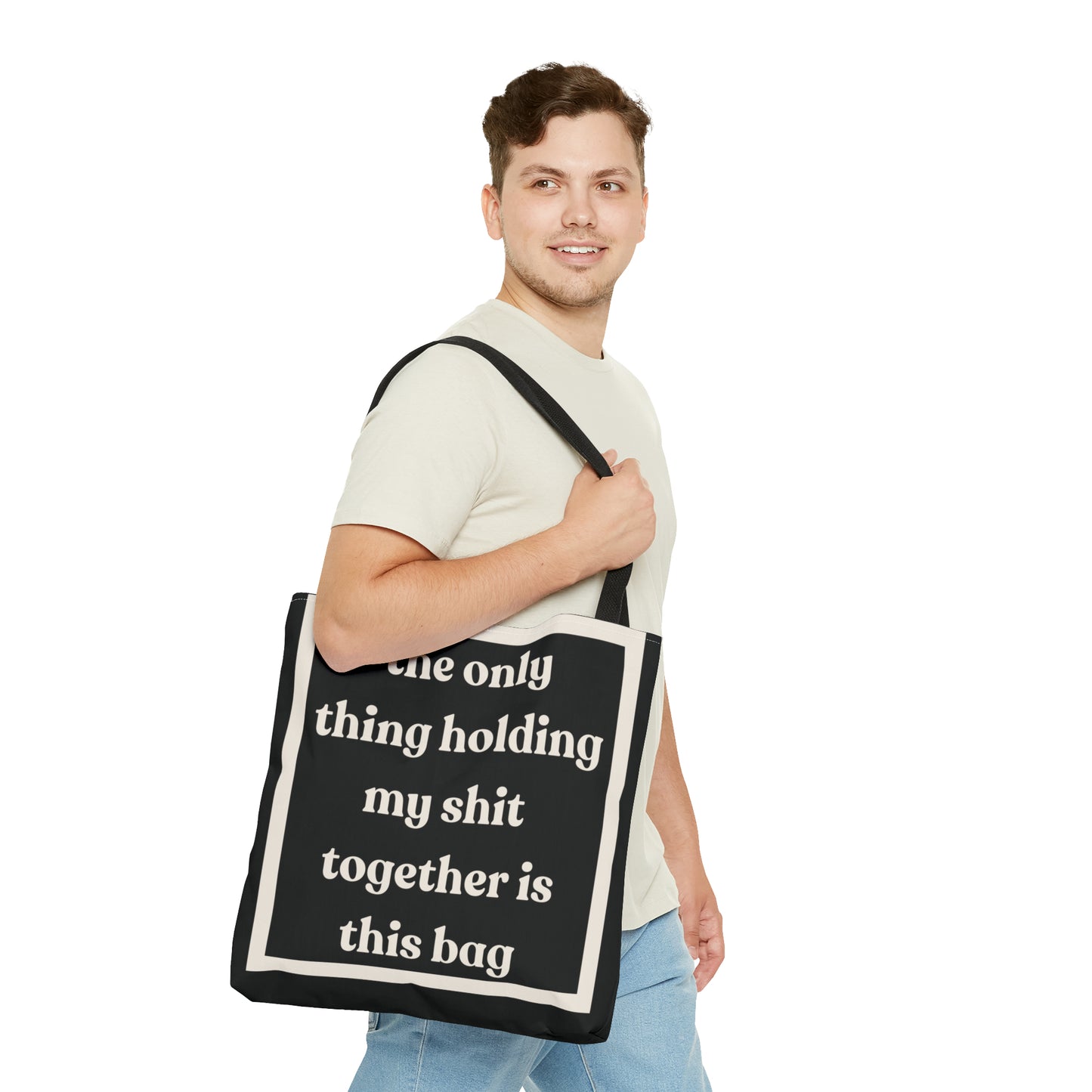 Tote Bag - Only Thing Holding