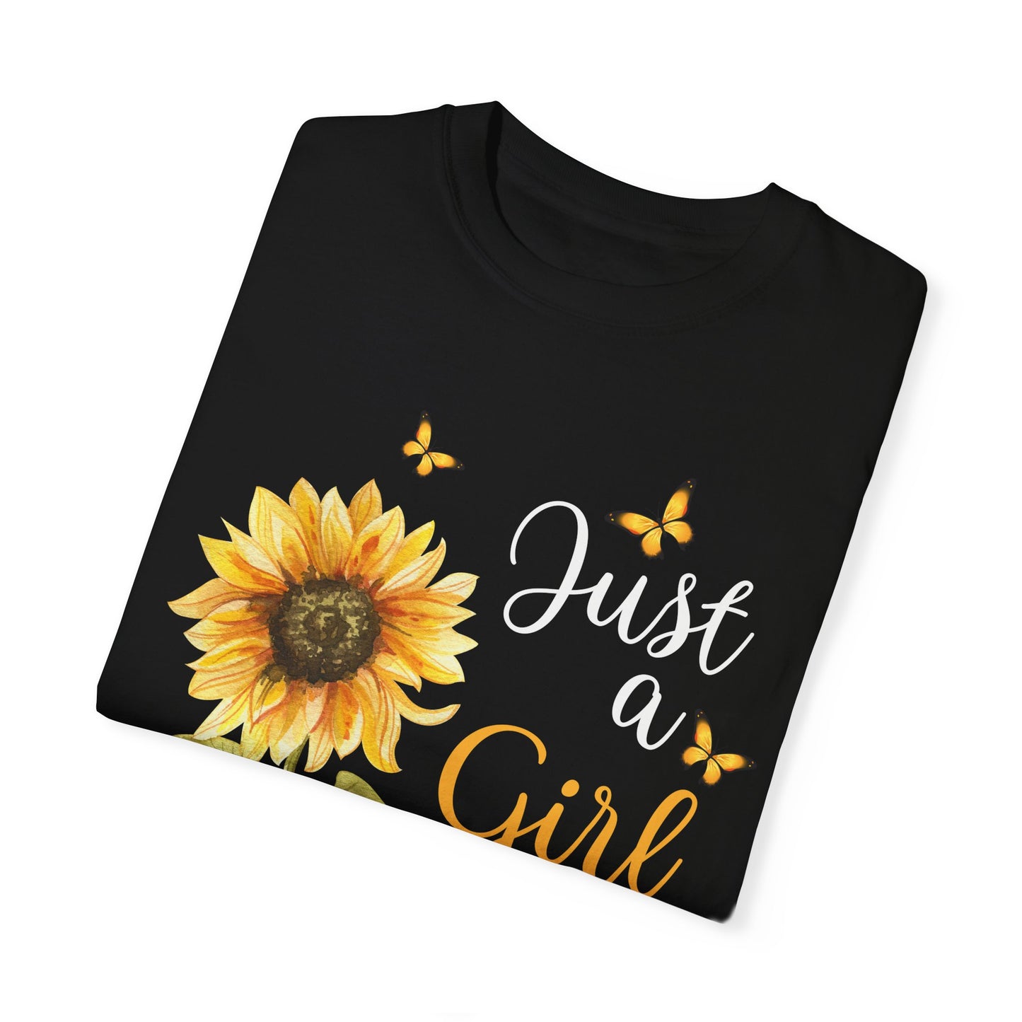 Women's Garment-Dyed T-shirt - Girl who loves Sunflowers