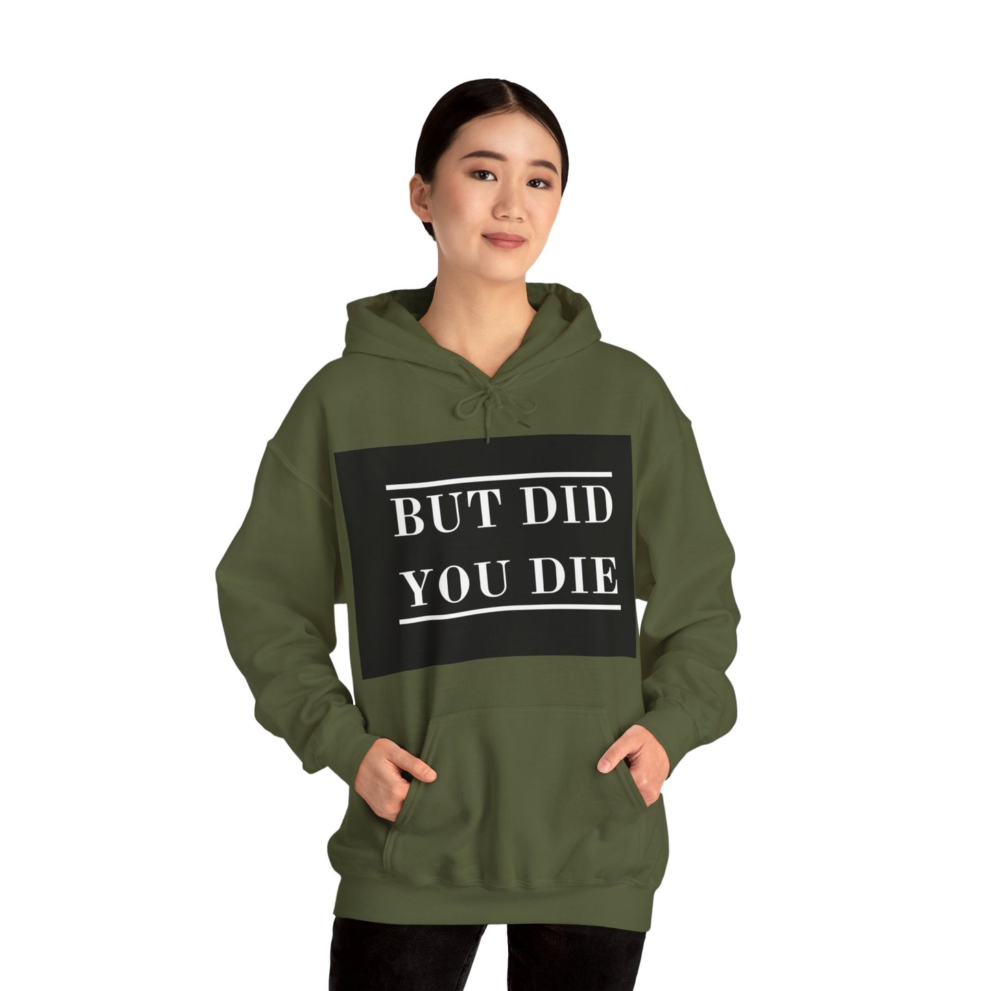 Women's Hoodie Heavy Blend™ Hooded Sweatshirt - But Did You Die