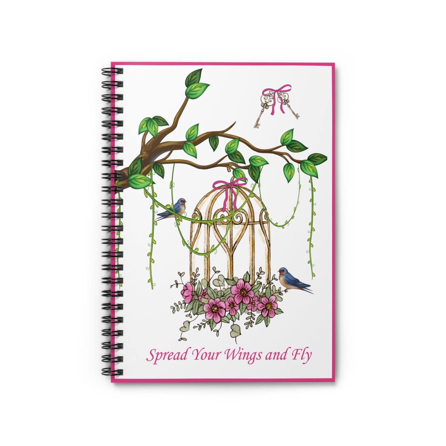 Spiral Notebook - Spread Your Wings and Fly/Pink Border