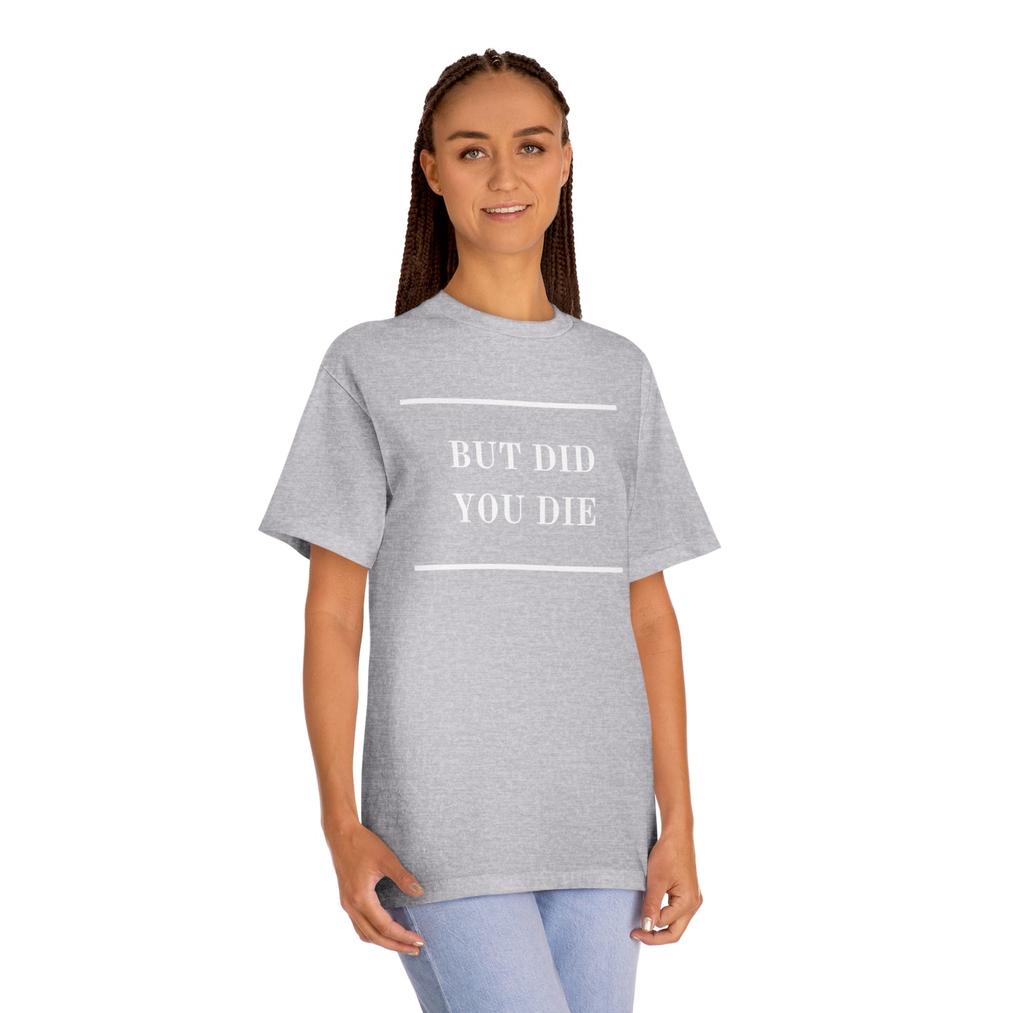 Men's Tee Classic Tee - Did You Die