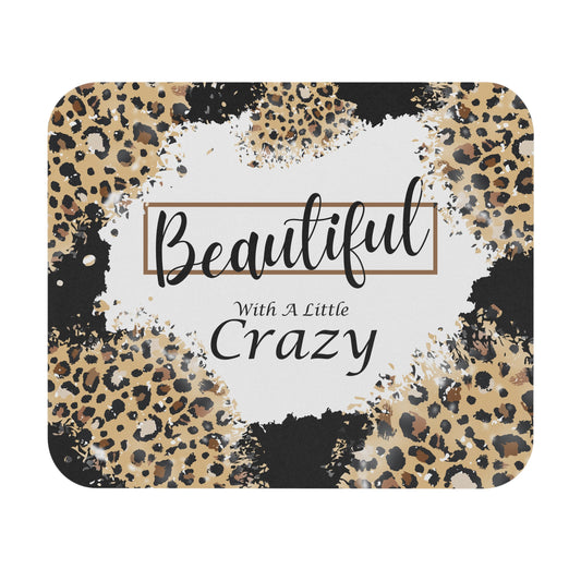 Mouse Pad - Beautiful Crazy