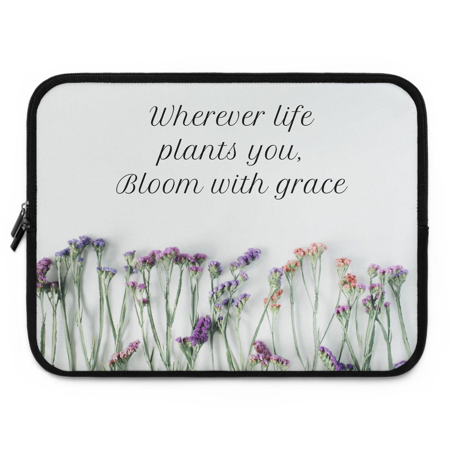 Laptop Sleeve - Bloom With Grace