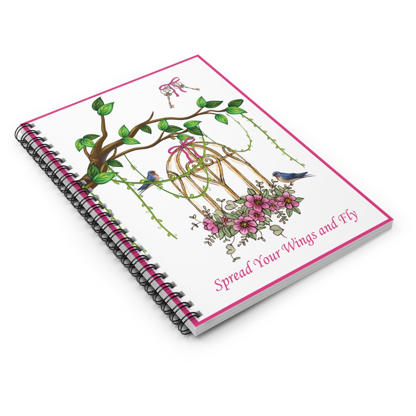 Spiral Notebook - Spread Your Wings and Fly/Pink Border