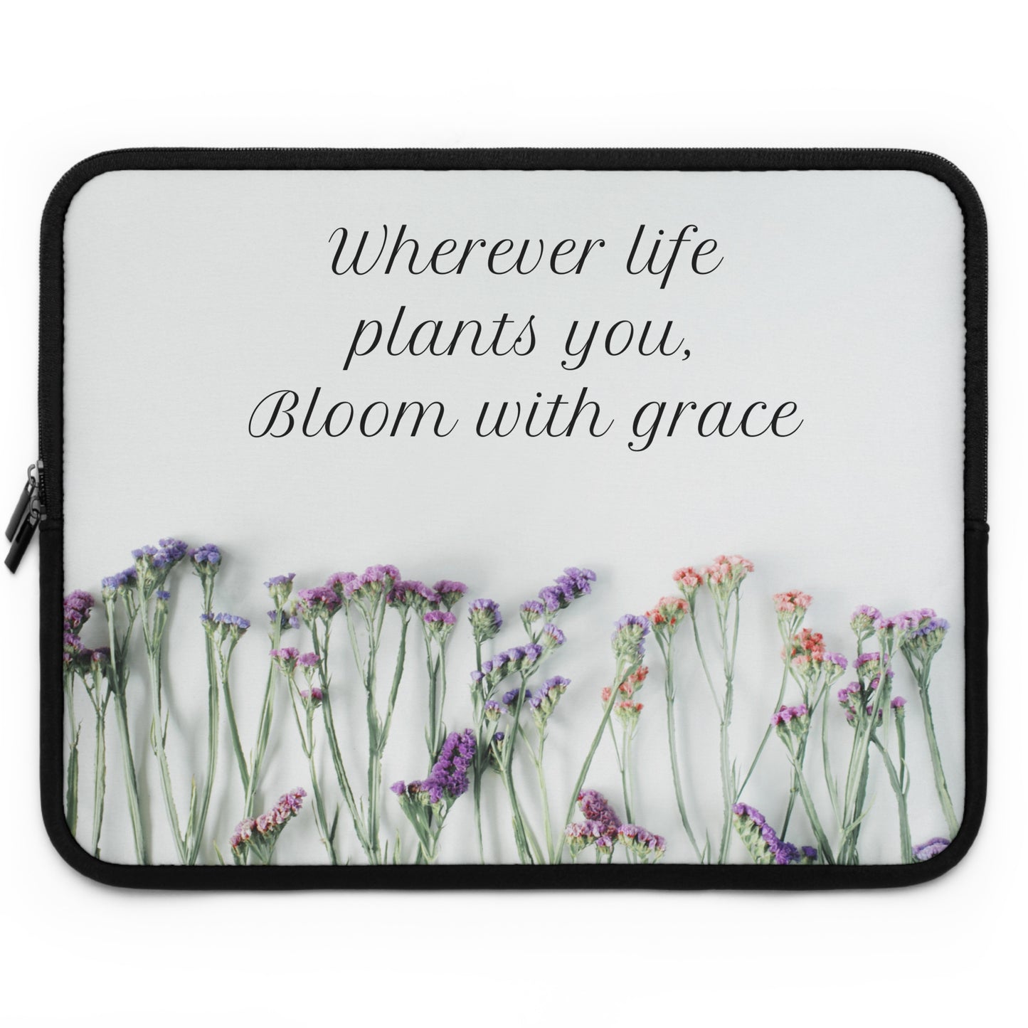 Laptop Sleeve - Bloom With Grace