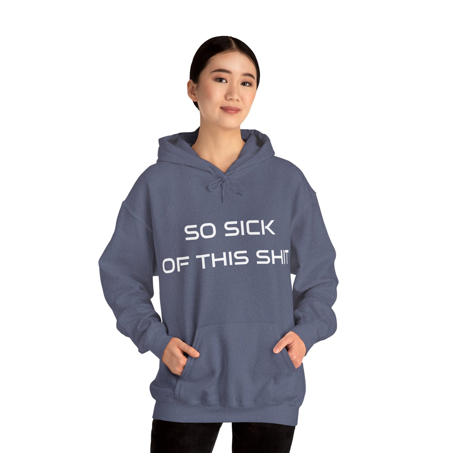 Women's Hoodie Heavy Blend™ Hooded Sweatshirt - Sick of this Shit