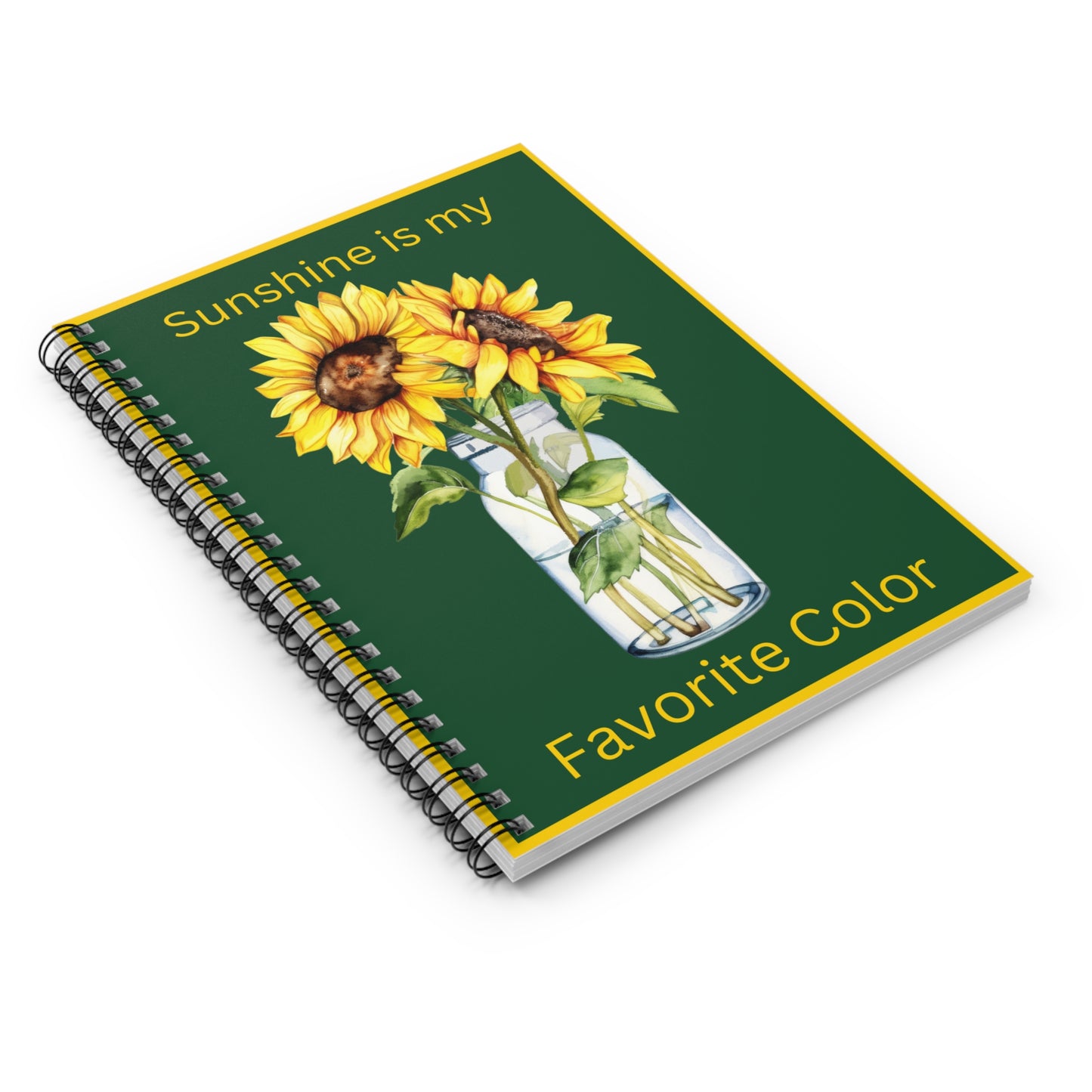 Spiral Notebook - Sunshine is my favorite color